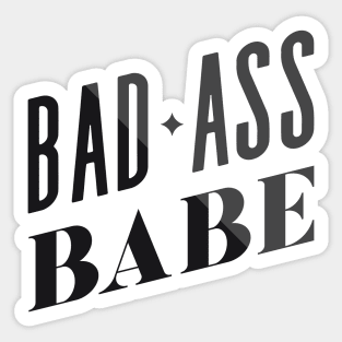 Bad Ass Babe Sticker